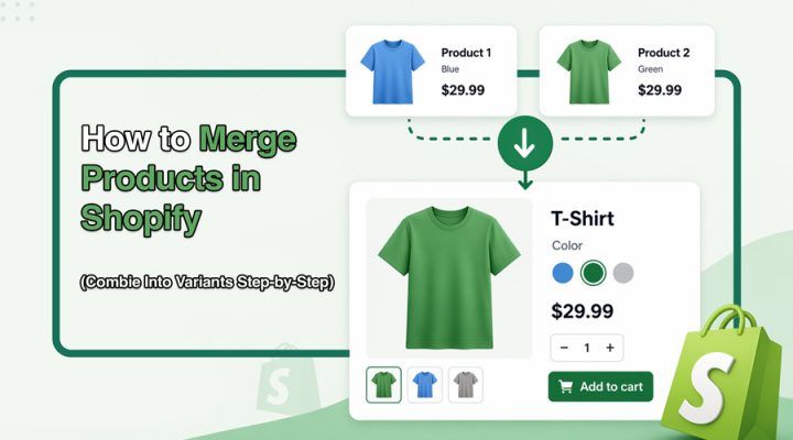 How to Merge Products in Shopify
