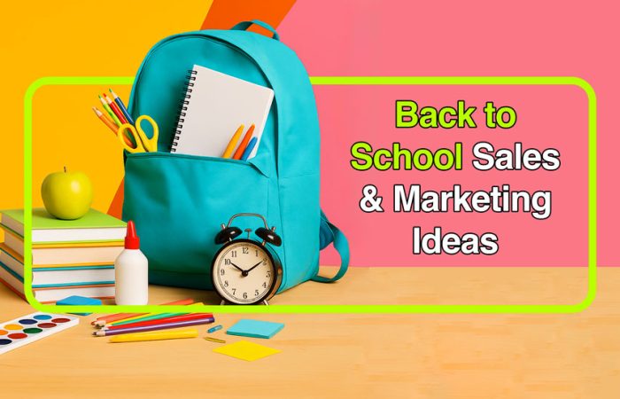 back to school sales and marketing ideas