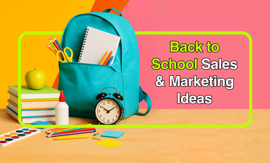 back to school sales and marketing ideas