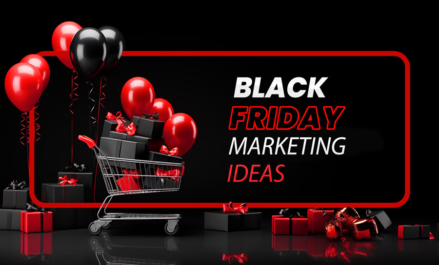 black friday marketing ideas