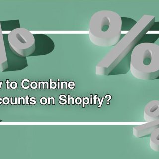 How to Combine Discounts on Shopify