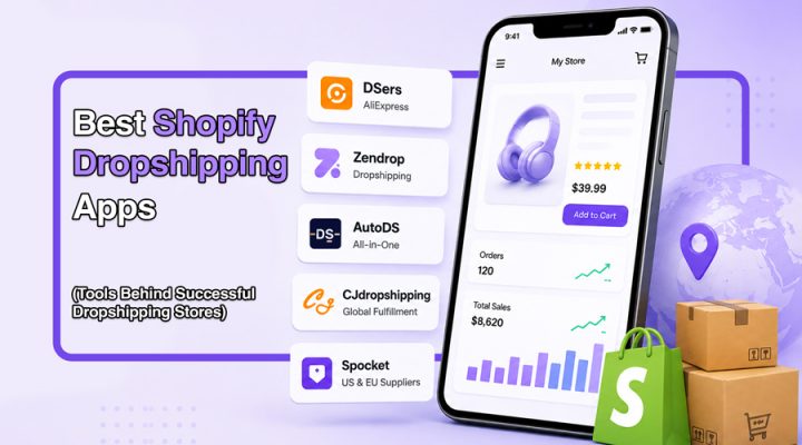 Best Shopify Dropshipping apps